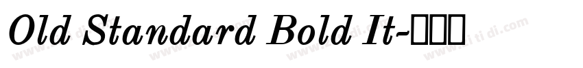 Old Standard Bold It字体转换 Old Standard Bold It字体转换